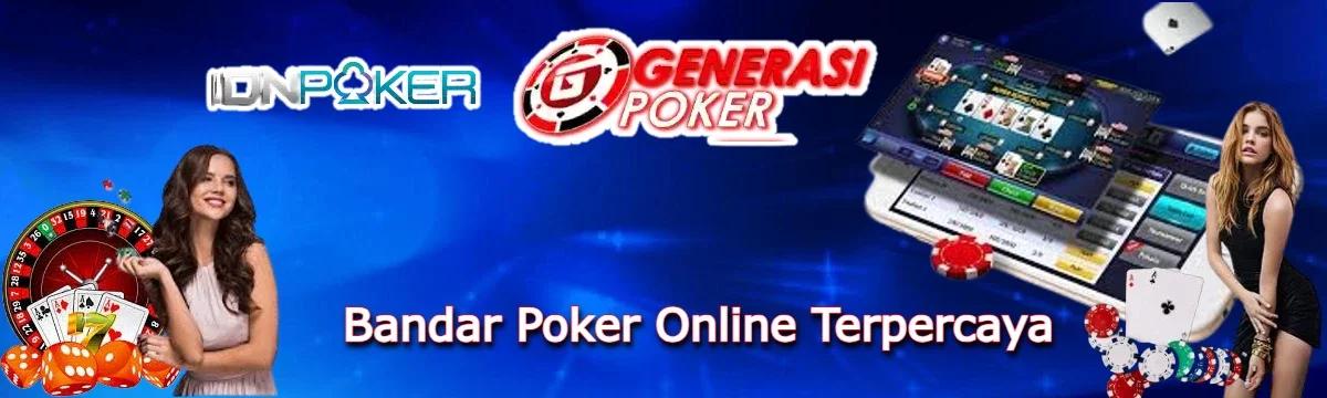Generasipoker - Agen IDN Poker, IDN Play Terpercaya Dan Terbaik 2025